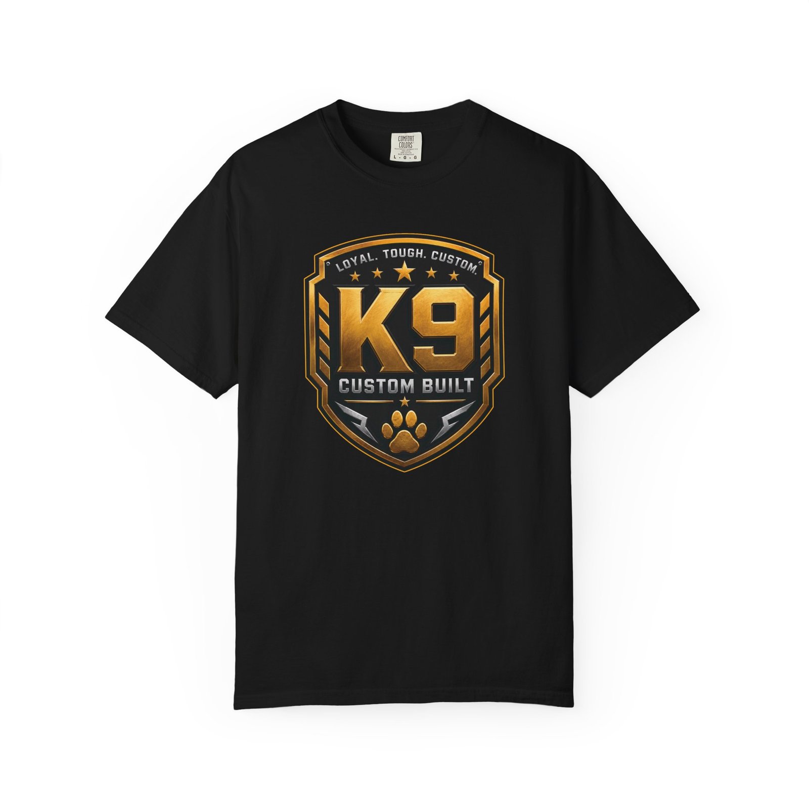 'K9 Custom Built' 'Loyal Tough Custom' - Dog Trainer Handler T-Shirt - Comfort Colors 1717 - Custom Dogs
